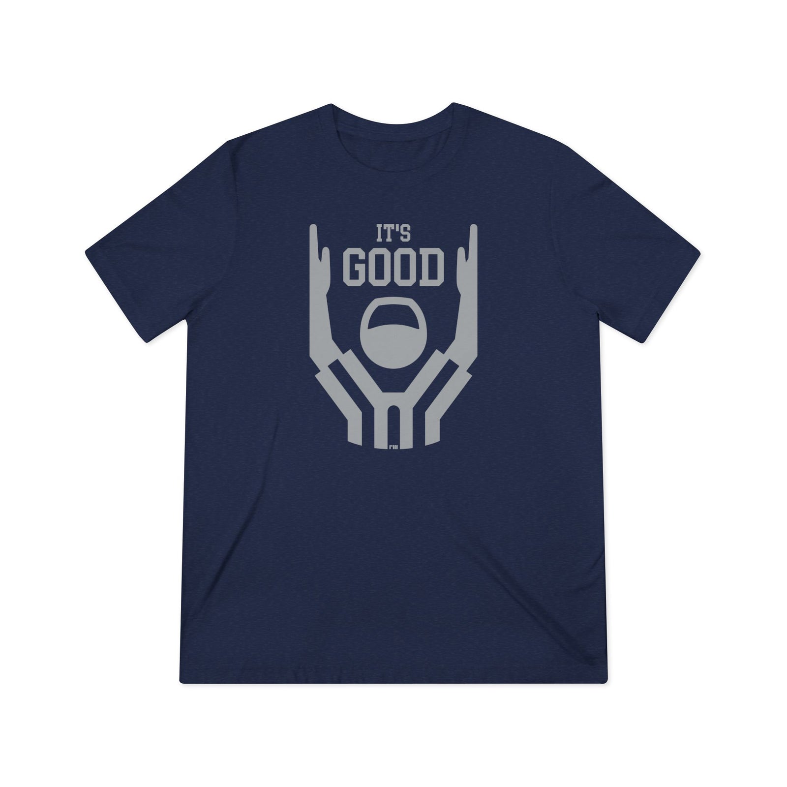 "It's Good! - Athletic T-Shirt