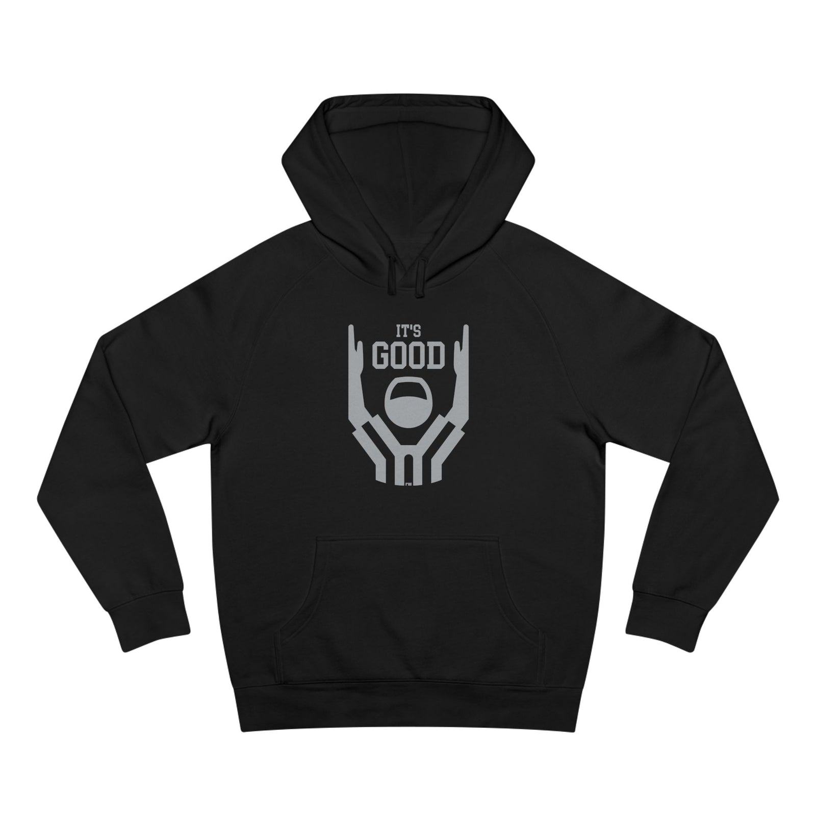 It's Good! Hoodie