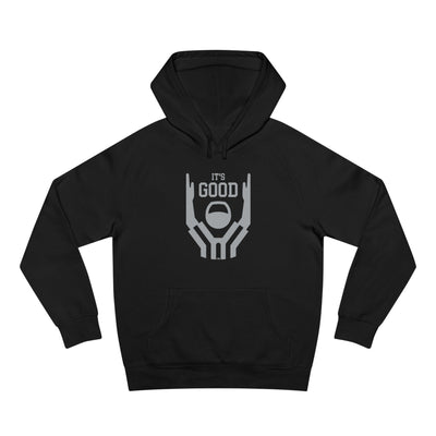 It's Good! Hoodie