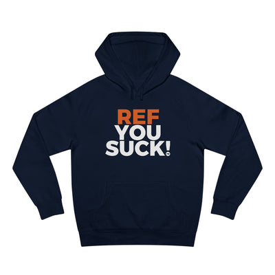 Ref You Suck! Hoodie