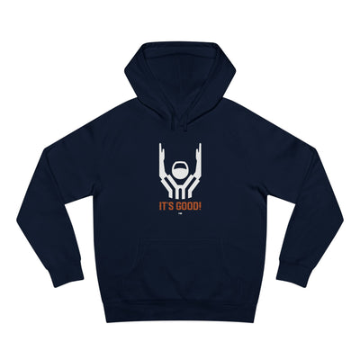 It's Good! Hoodie