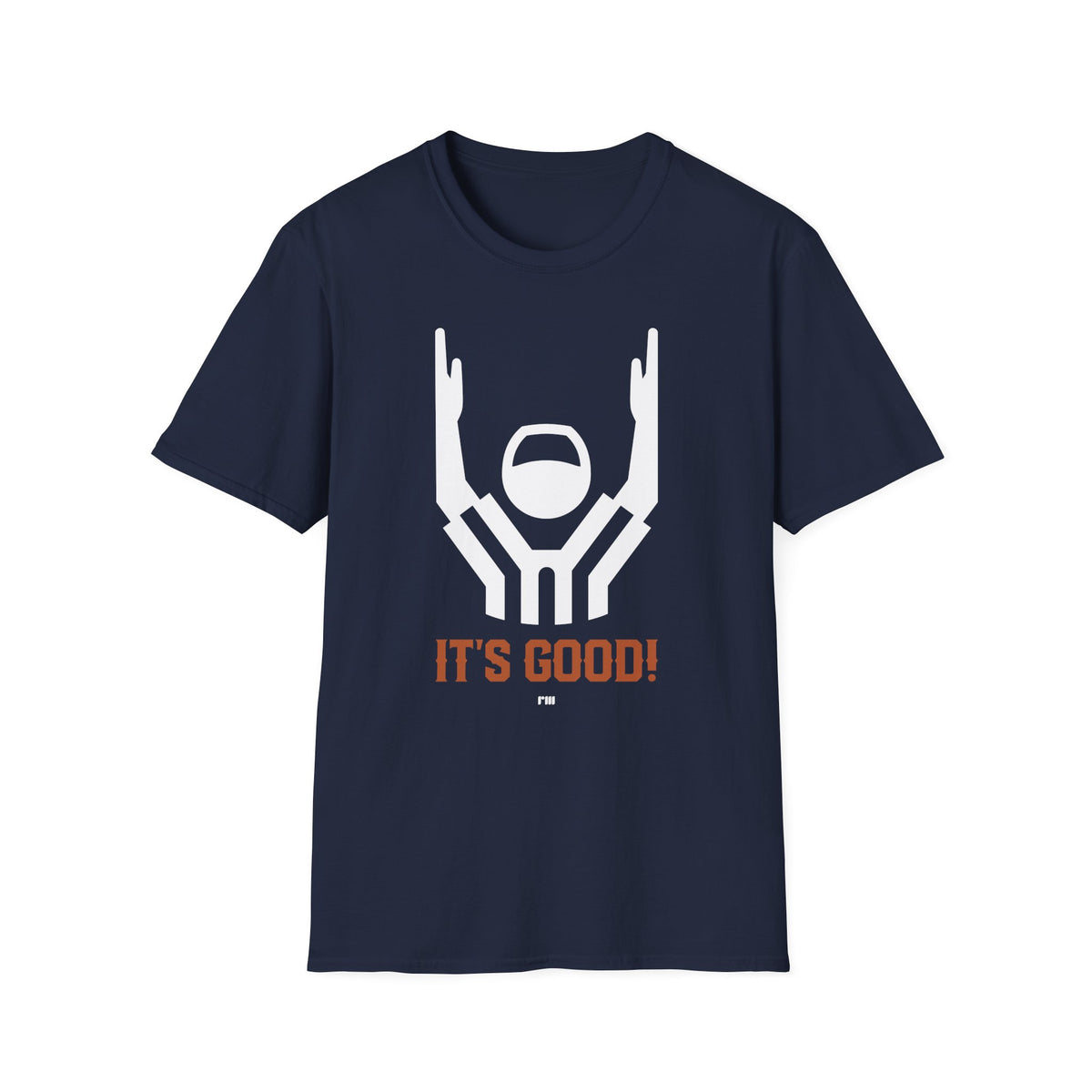 It's Good! - Classic T-Shirt