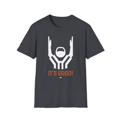 It's Good! - Classic T-Shirt