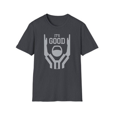 It's Good! - Classic T-Shirt