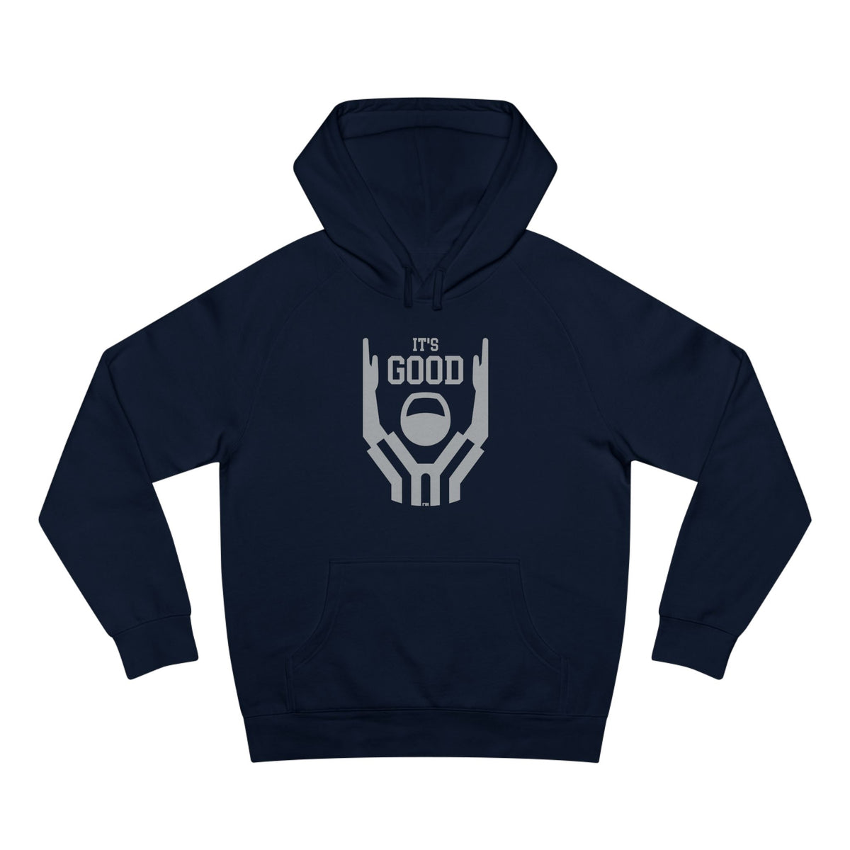 It's Good! Hoodie