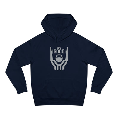 It's Good! Hoodie